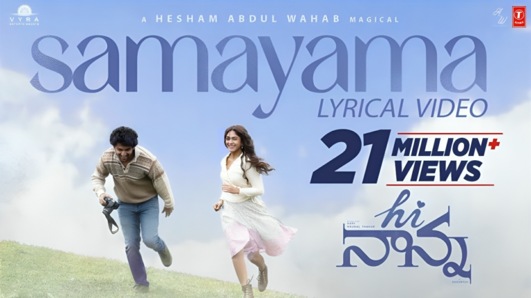 Best Popular Samayama Lyrics Hi Nanna 2023