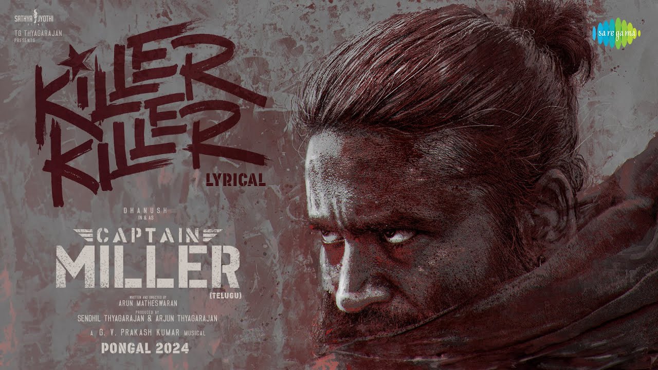 Killer Killer Telugu Lyrics Captain Miller 2024