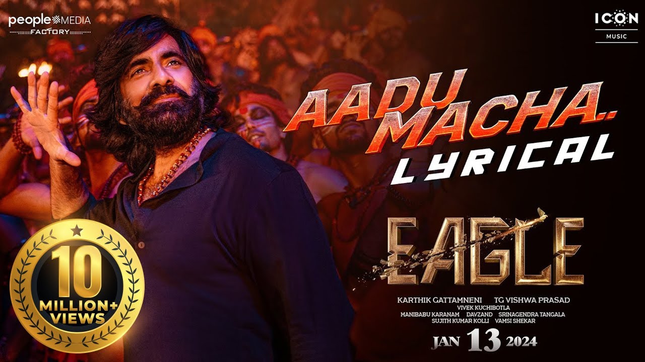 Aadu Macha Song Lyrics Eagle Telugu 2024