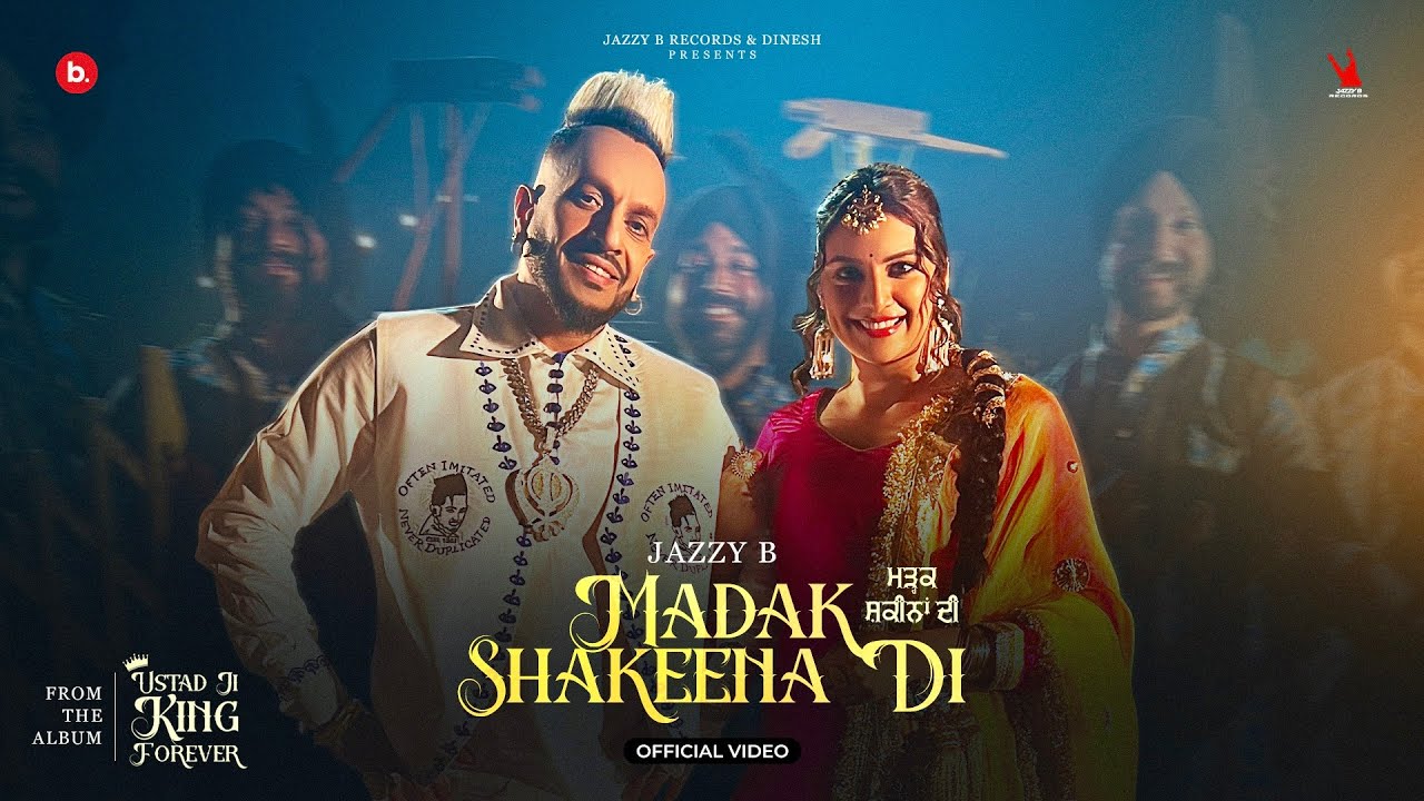 Madak Shakeena Di Lyrics Jazzy Punjabi Song 2024