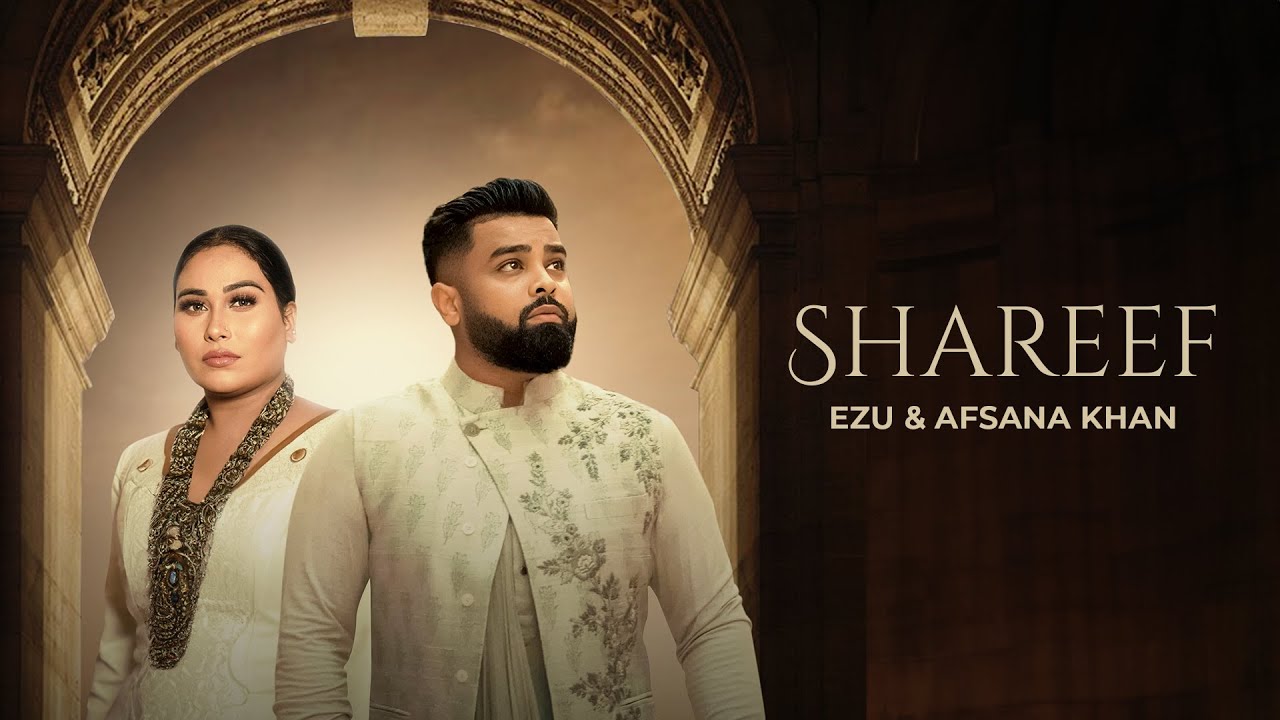 Shareef Lyrics Afsana Khan Ezu Punjabi Song 2024