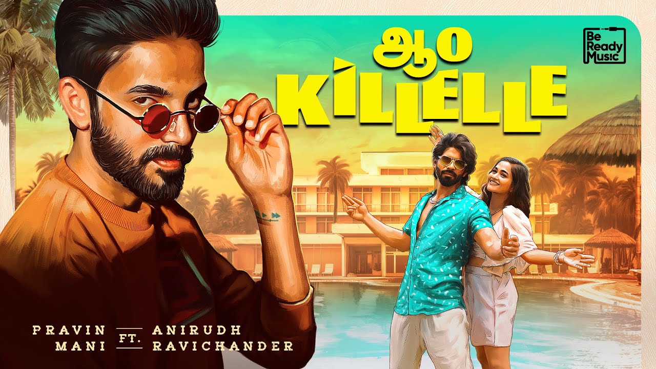 Latest Aao Killelle Lyrics Anirudh Ravichander 2024