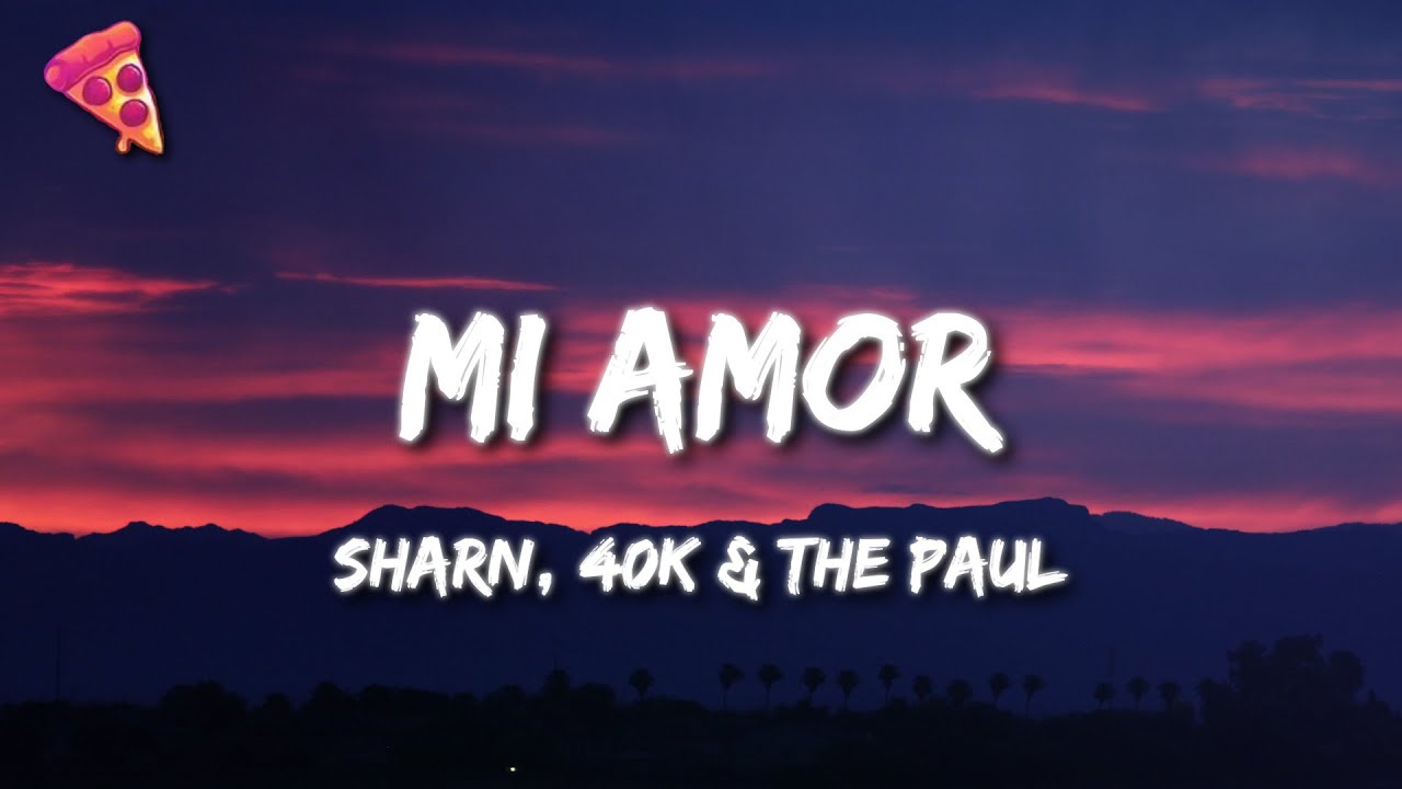 Mi Amor Lyrics Sharn 2023