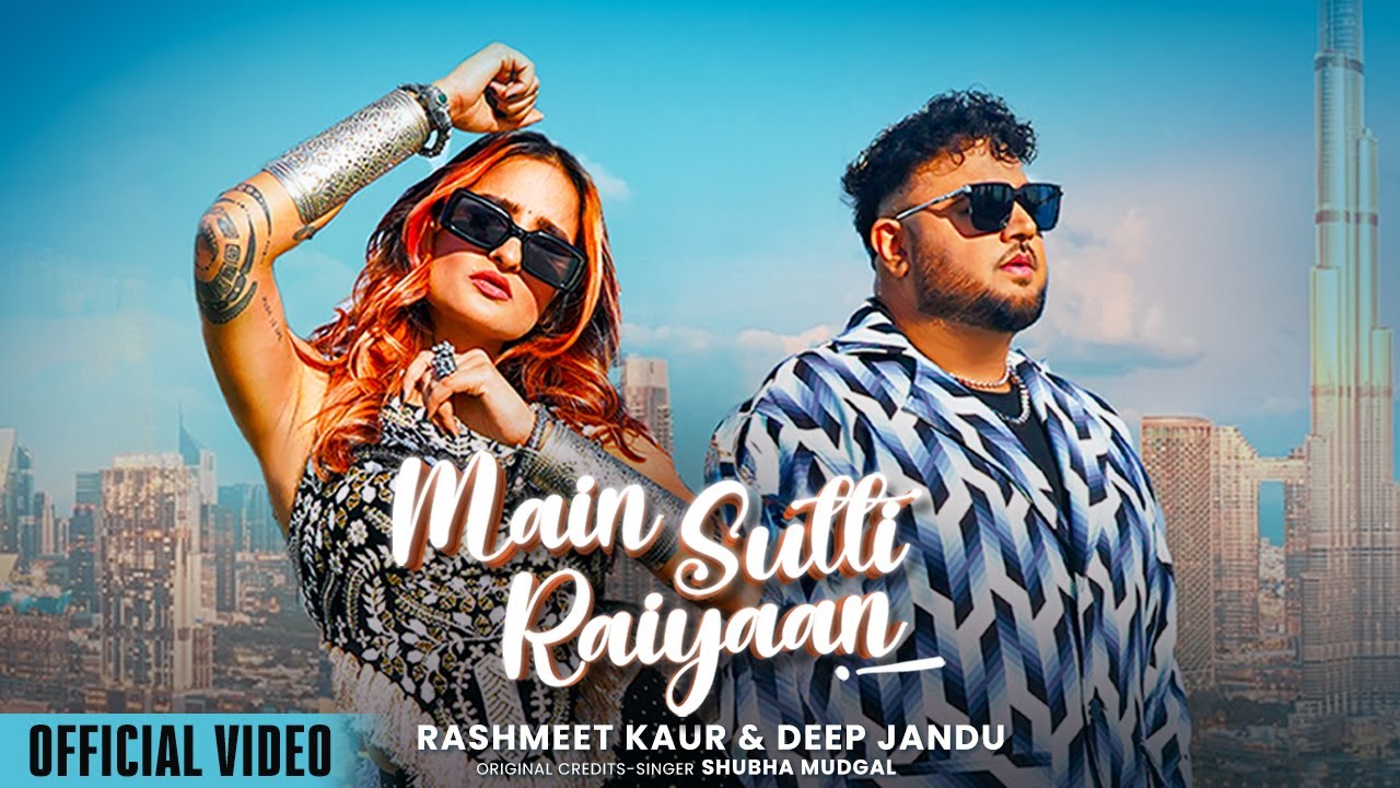 Main Sutti Raiyaan Lyrics Punjabi Song 2024