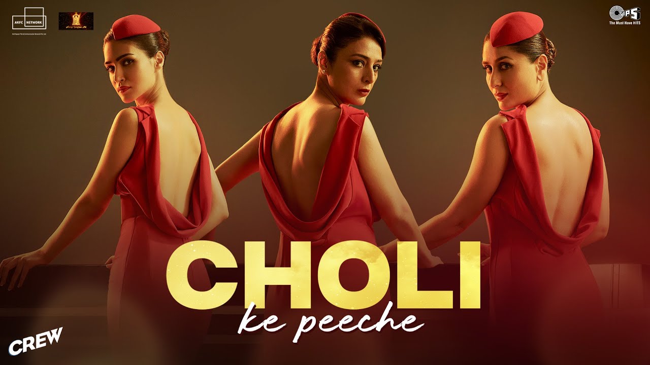 Choli Ke Peeche Lyrics Crew Kareena Kapoor 2024