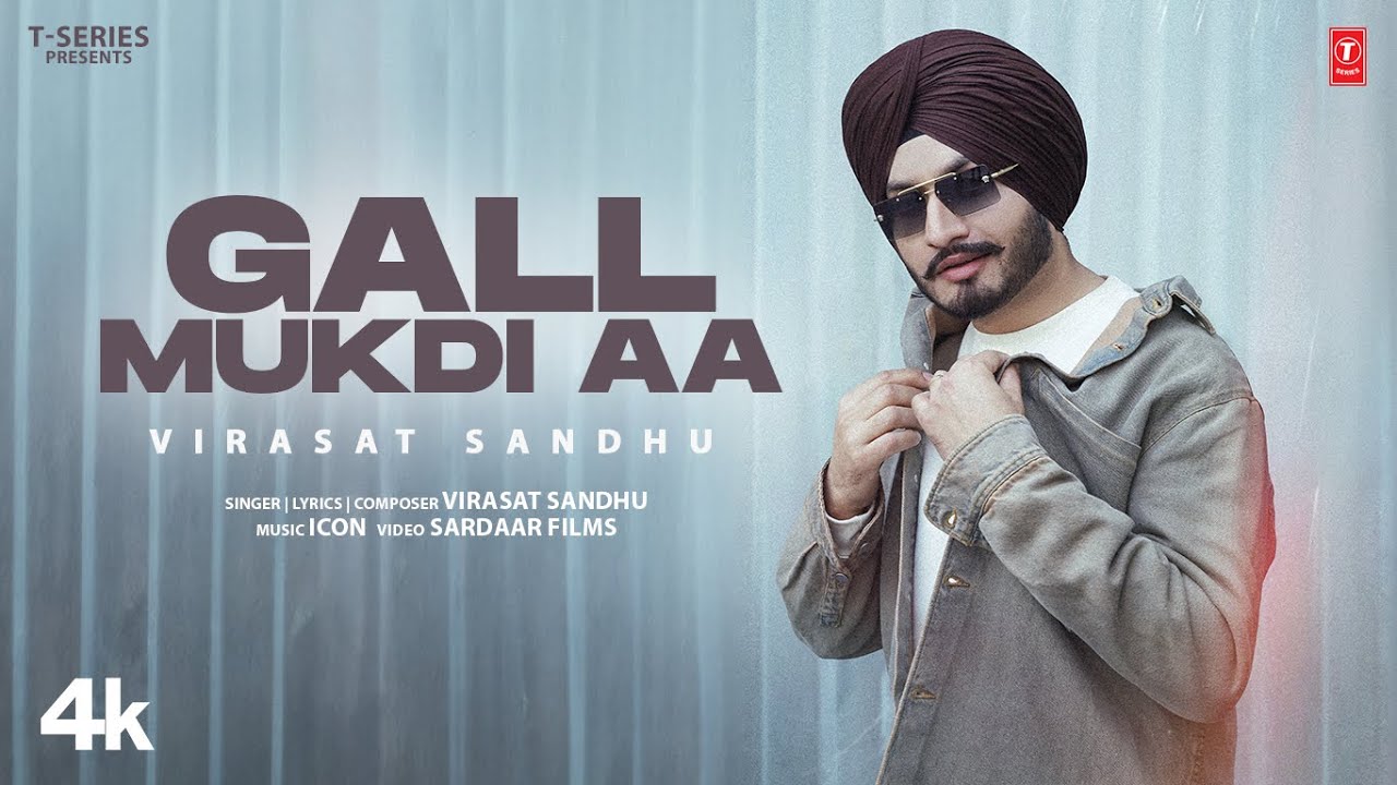 Gall Mukdi Aa Lyrics Virasat Sandhu 2024