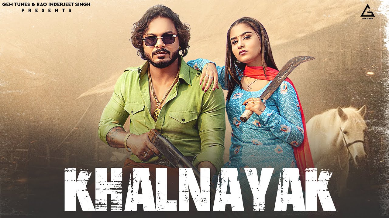 Khalnayak Lyrics Gem Tunes Haryanvi 2024