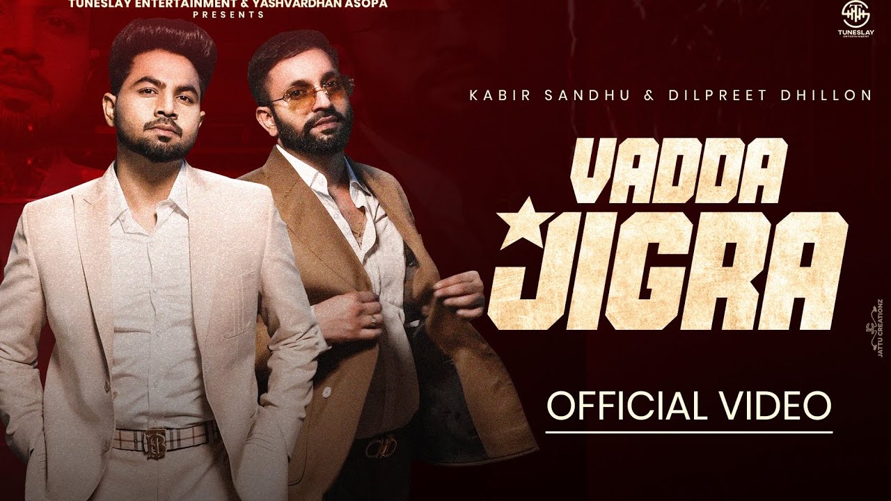 Vadda Jigra Lyrics Kabir Sandhu 2024