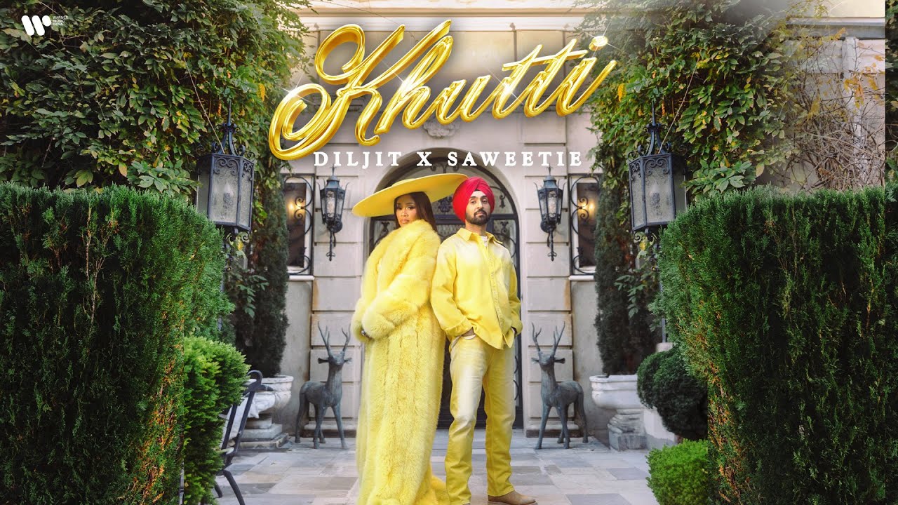 Khutti Lyrics Diljit Dosanjh Saweetie 2024