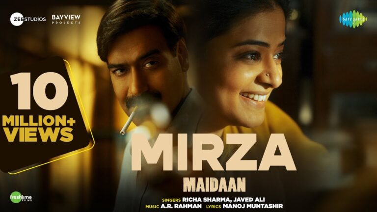 Latest Mirza Lyrics Maidaan 2024