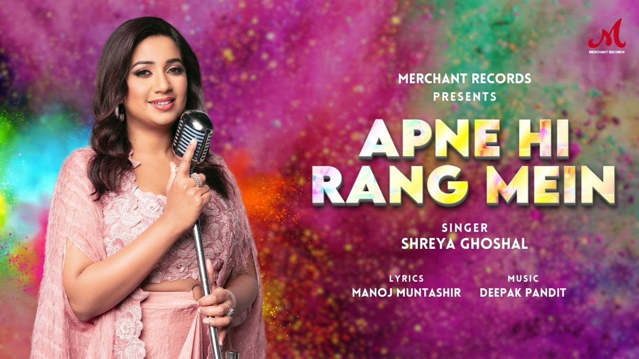 Latest Apne Hi Rang Mein Lyrics Shreya Ghoshal 2024