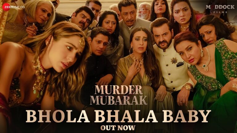 Bhola Bhala Baby Lyrics Murder Mubarak 2024