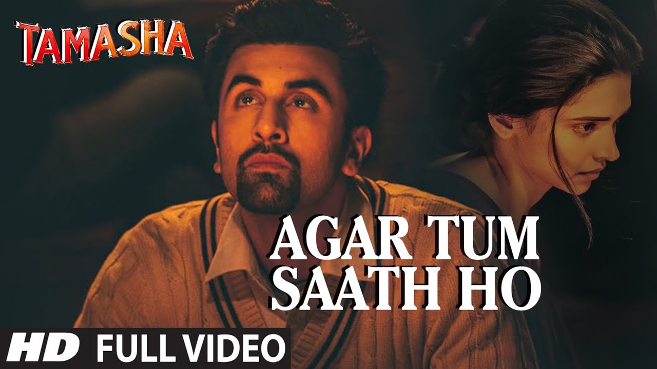 Agar Tum Saath Ho Lyrics Tamasha 2015