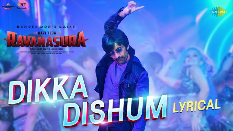 Dikka Dishum Song Lyrics Ravanasura 2023