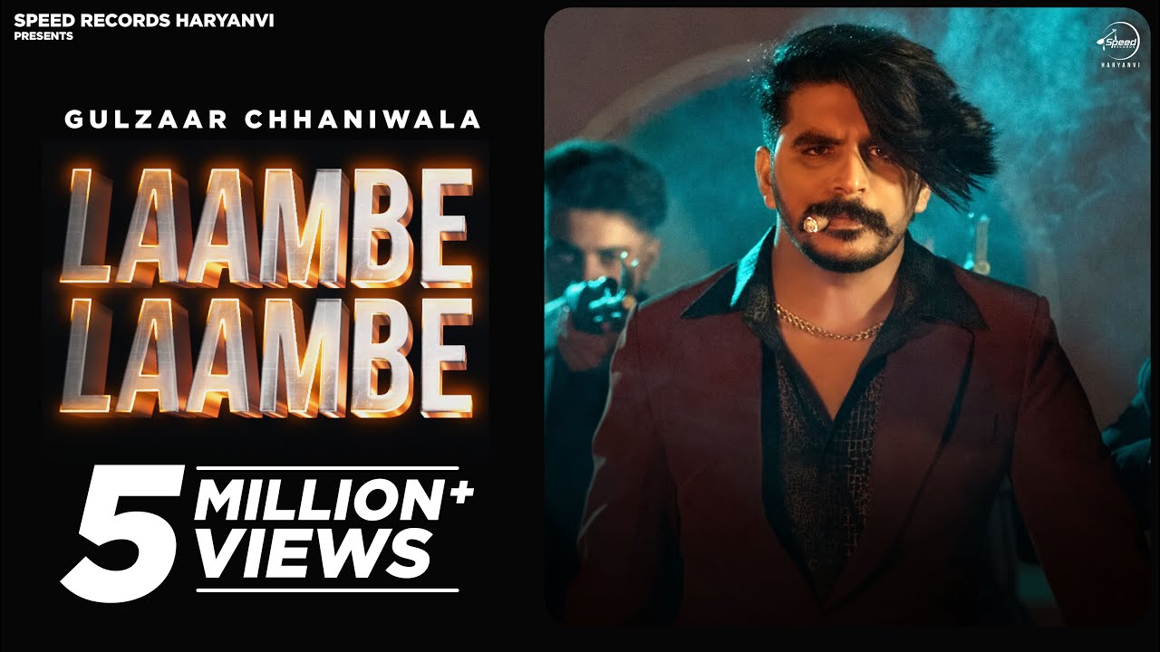 Lambe Lambe Lyrics Gulzaar Chhaniwala 2024