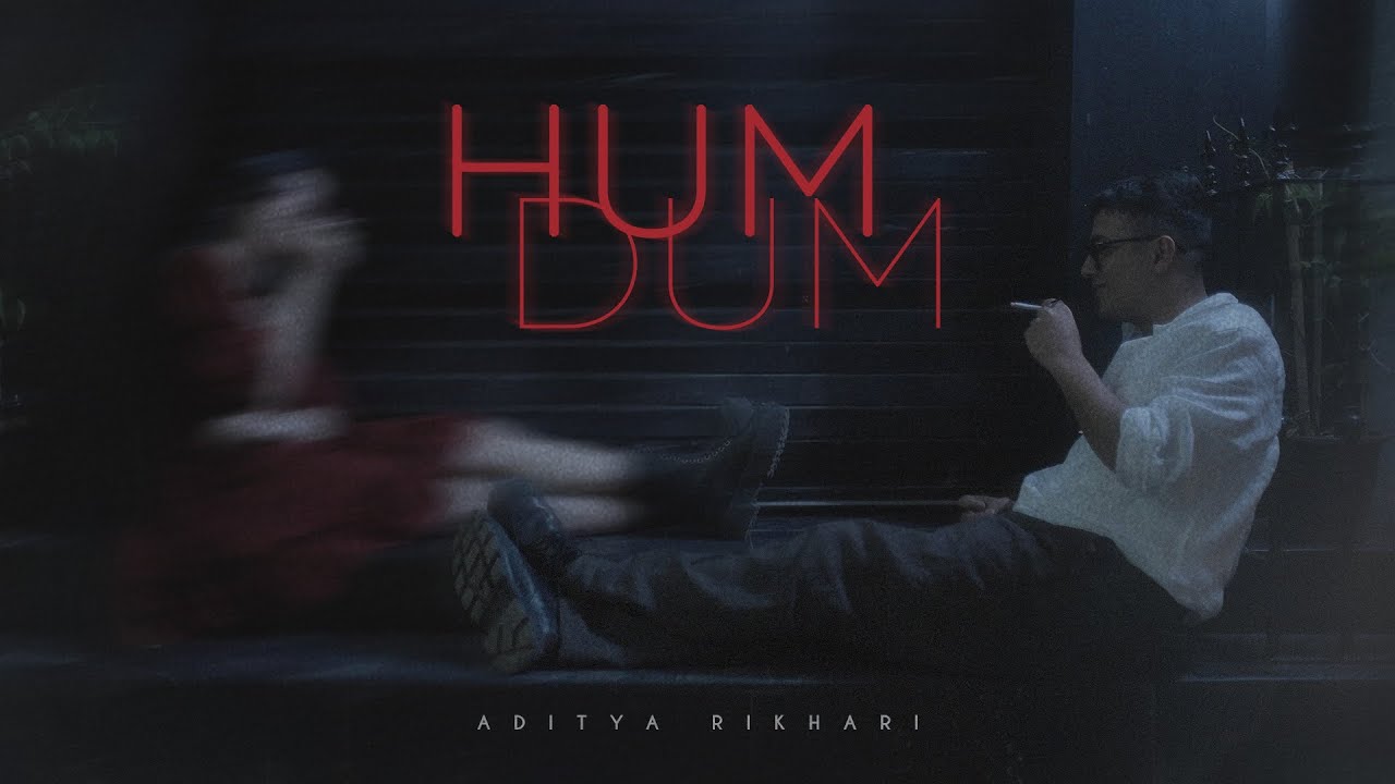 Humdum Lyrics Aditya Rikhari