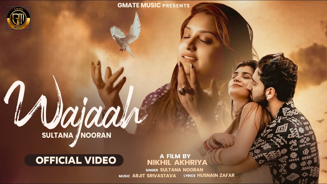 Wajaah Song Lyrics Sultana Nooran