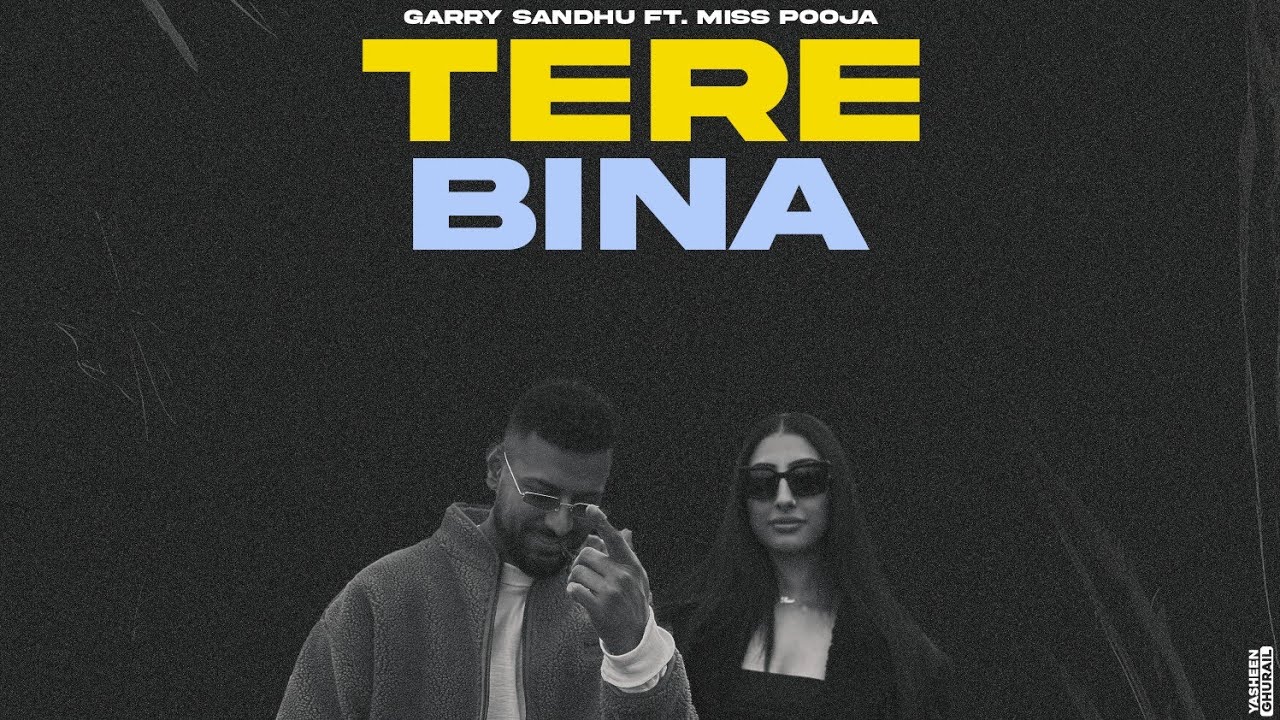 Tere Bina Lyrics Garry Sandhu