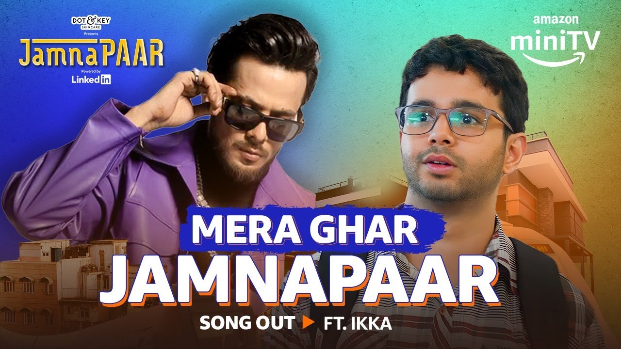 Mera Ghar Jamnapaar Song Lyrics Ikka