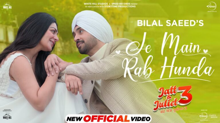 Je Main Rab Hunda Song Lyrics Bilal Saeed