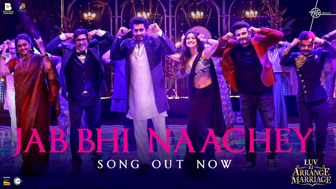 Jab Bhi Naachey Lyrics Luv Ki Arrange Marriage