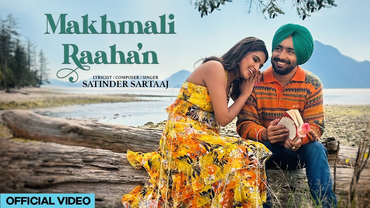 Makhmali Raahan Lyrics Satinder Sartaaj