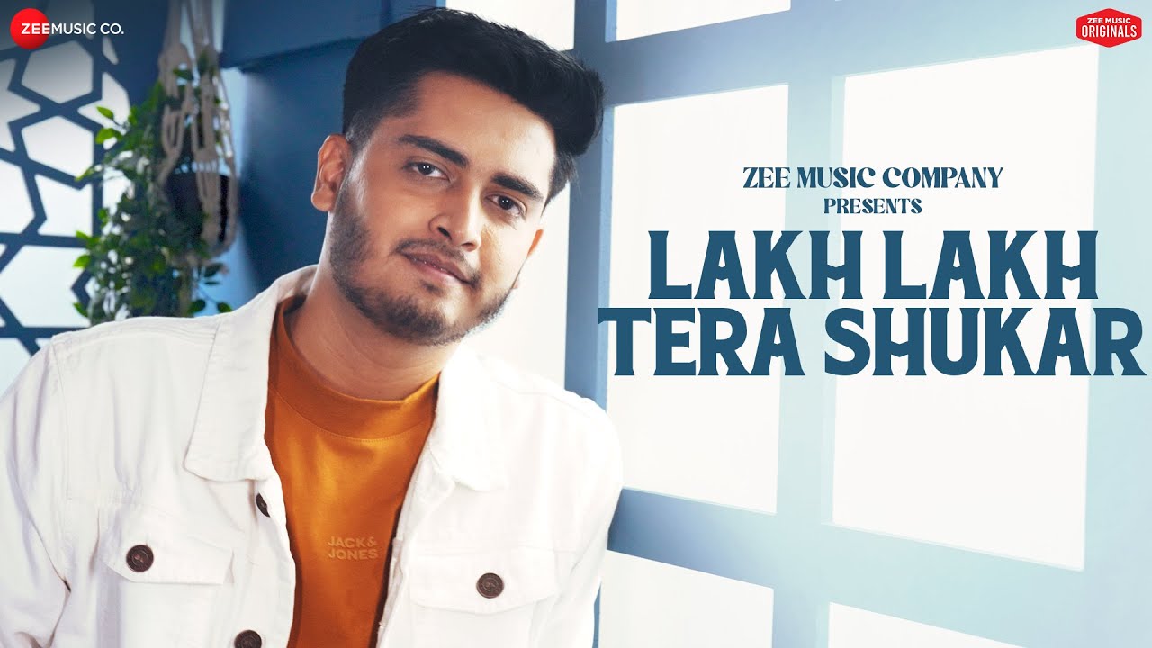 Lakh Lakh Tera Shukar Lyrics Soham Naik