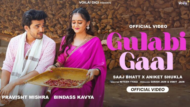 Gulabi Gaal Lyrics Saaj Bhatt