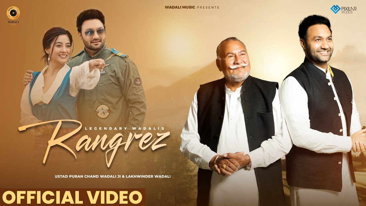 Rangrez Song Lyrics Ustad Puran Chand Wadali