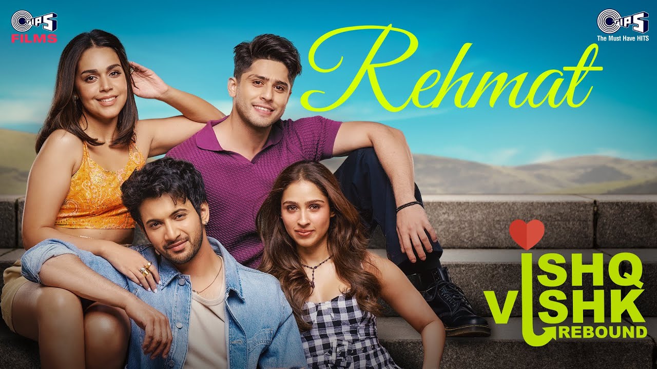 Rehmat Song Lyrics Ishq Vishk Rebound