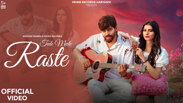 Tede Mede Raste Song Lyrics Masoom Sharma