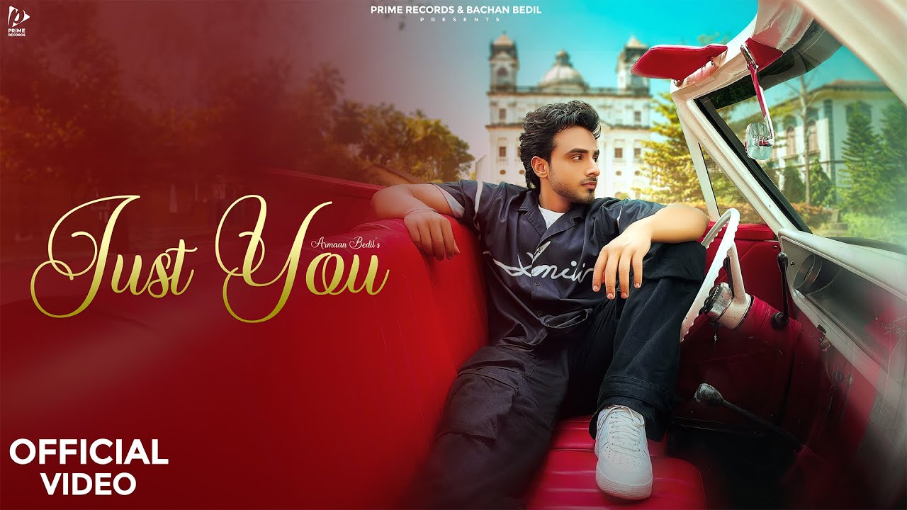 Just You Song Lyrics Armaan Bedil