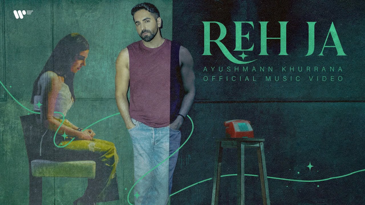 Reh Ja Song Lyrics Ayushmann Khurrana